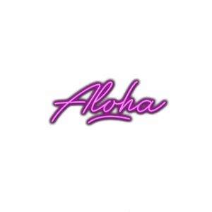 Neon pink "Aloha" script on white background.