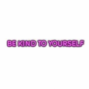 Inspirational quote "Be Kind to Yourself" in purple text.