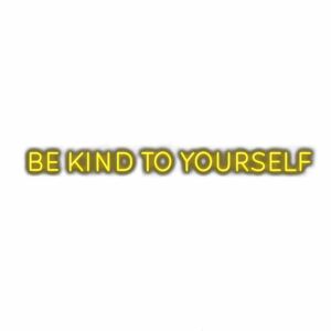 Inspirational quote "Be Kind to Yourself" in yellow text.