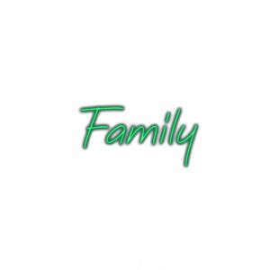 Green neon text "Family" on white background.