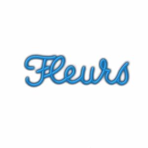 Neon blue cursive "Fleurs" sign text.