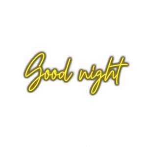 Neon script text saying 'Good night'