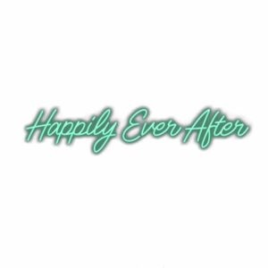 Neon sign reading "Happily Ever After" with shadow effect.