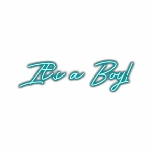 It's a Boy" neon sign announcement.