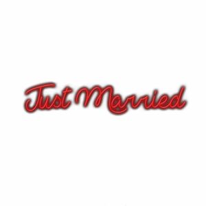 Red neon 'Just Married' sign text