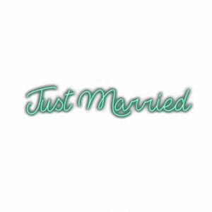 Neon "Just Married" sign.