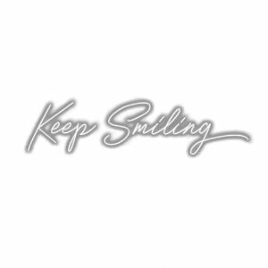 Inspirational "Keep Smiling" cursive text graphic.