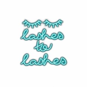 Neon sign saying "lashes to lashes" with eyelash graphics.