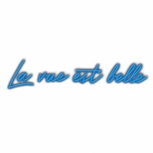 La vie est belle" in cursive blue script