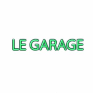 Neon green "Le Garage" sign text.