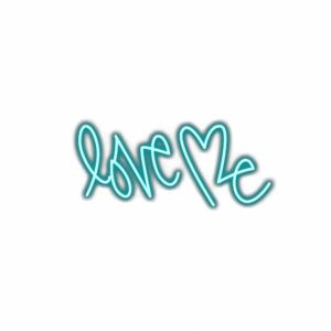 Neon "Love Me" cursive text on white background.