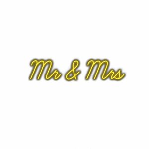 Neon sign with the words Mr & Mrs in cursive