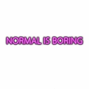 Text "Normal is Boring" in purple font.