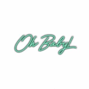 Neon sign text "Oh Baby" on white background