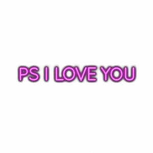 Neon-style text "PS I LOVE YOU" on white background.