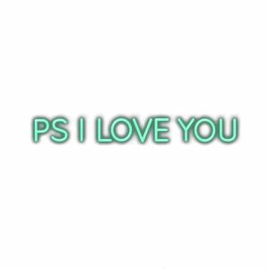 Neon sign text "PS I LOVE YOU