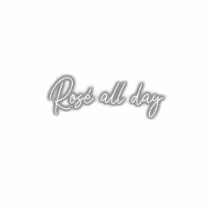 Text 'Rosé all day' in cursive on white background