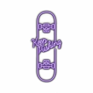 Inspirational skateboard design, "Keep Pushing" slogan.