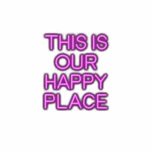 Inspirational quote "This Is Our Happy Place" in purple text.