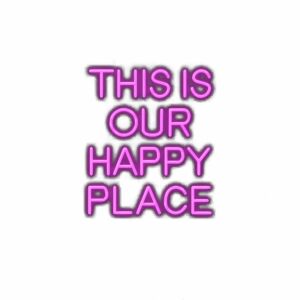 Inspirational quote "This is our happy place" in purple text.