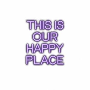 Inspirational quote "This Is Our Happy Place" in purple.
