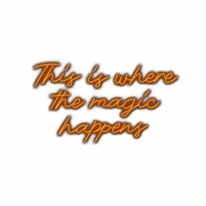 Inspirational quote "This is where the magic happens" text.