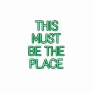 Neon-style text "This Must Be The Place