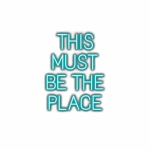 Teal text "This Must Be The Place" on white background.