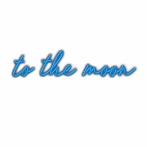 Stylized text saying "to the moon" in blue neon.