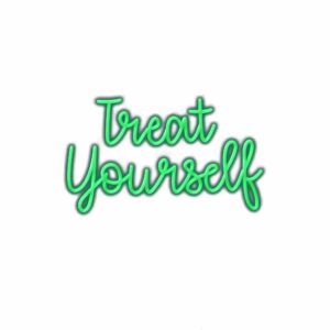 Inspirational "Treat Yourself" neon sign text.