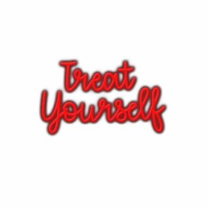 Red neon "Treat Yourself" sign on white background.