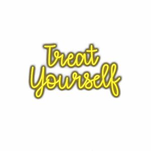 Yellow "Treat Yourself" motivational text on white background