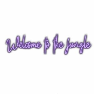 Purple text saying "Welcome to the jungle