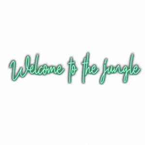 Neon sign text "Welcome to the jungle