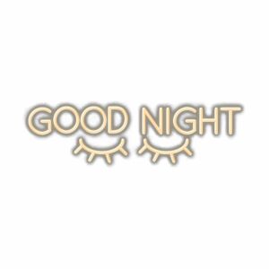 Stylized text saying "Good Night" with closed-eye icons.