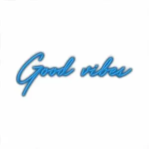 Blue cursive text saying "Good vibes" on white