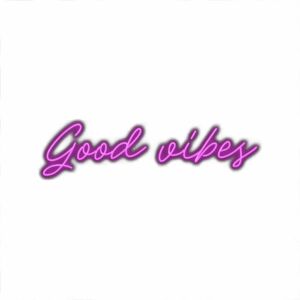 Neon purple "Good vibes" text on white background.