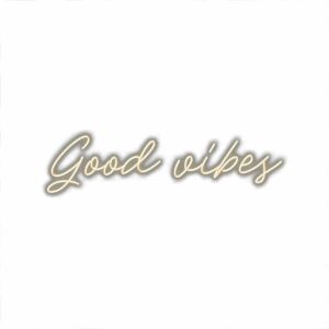 Good vibes" cursive text shadow on white background.