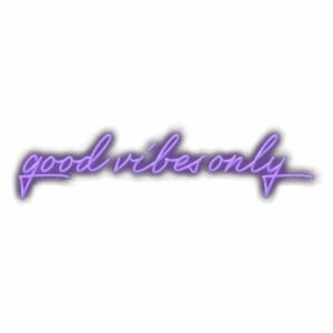 Neon sign saying "good vibes only" in purple.