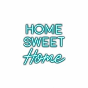 Home Sweet Home" in stylized turquoise script