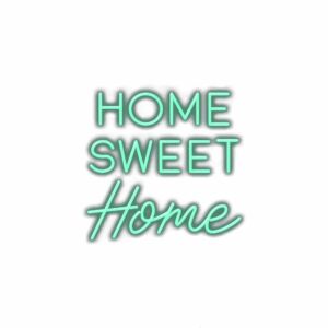 Neon-style "Home Sweet Home" sign text.