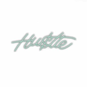 Neon-style "Hustle" text artwork on white background.