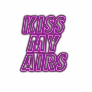 Kiss My Airs" in purple stylized text.