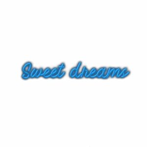 Text "Sweet dreams" with blue shadow effect.