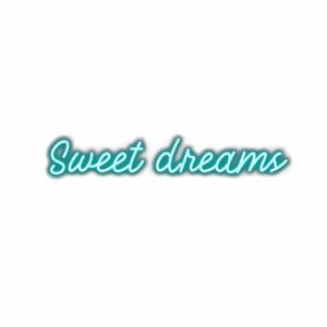 Text graphic saying Sweet Dreams in teal cursive font.