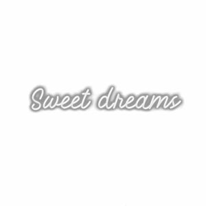 Text "Sweet dreams" with shadow effect