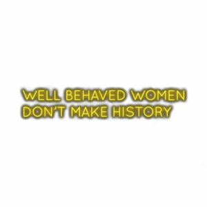 Inspirational quote about women making history.